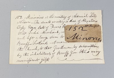 Lot 435 - ADMIRAL LORD NELSON: A SMALL FRAGMENT OF WRITING WITH HISTORICAL NOTE